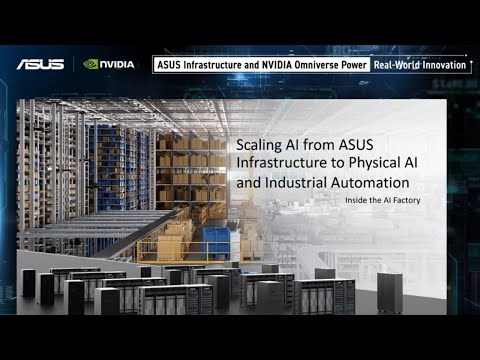 Scaling AI from Infrastructure to Physical AI & Industrial Automation | ASUS Webinar @DIGITIMES