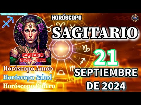 Horóscopo Diario  Sagitario  21 De Septiembre De 2024. Amor + Salud