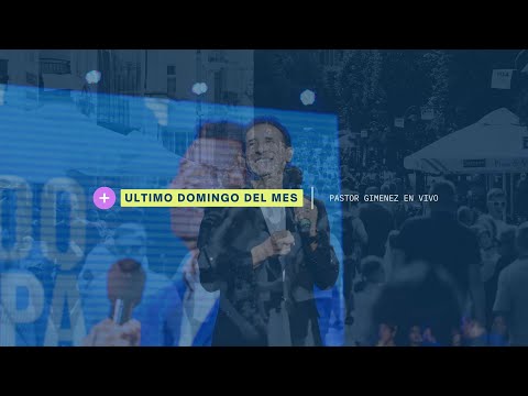 ULTIMO DOMINGO DE JUNIO!!! con el Pastor Giménez EN VIVO