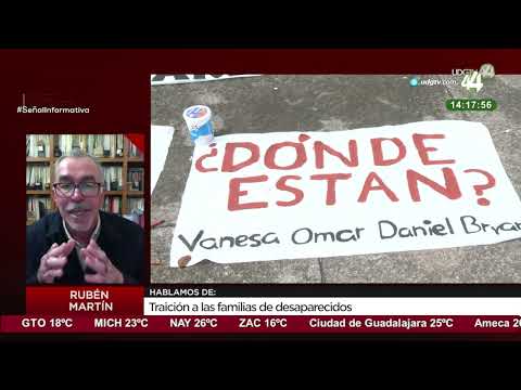 Traición a las familias de desaparecidos: Rubén Martín