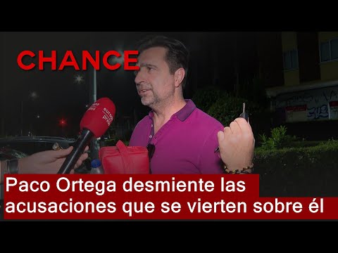 Paco Ortega desmiente las acusaciones que se vierten sobre él