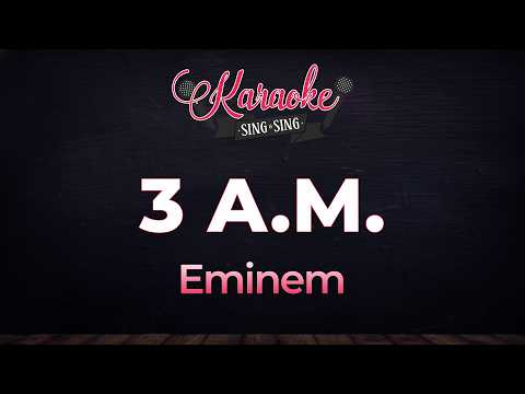 Eminem - 3AM (Karaoke Version)