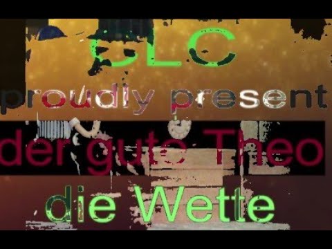 der gute Theo und  die Wette