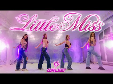 GIRLSET - LITTLE MISS | Dance Cover by DRACARYS | UKRAINE