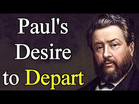 Paul's Desire to Depart - Charles Spurgeon Audio Sermons