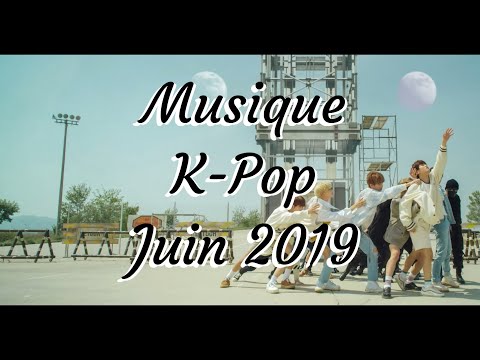 Vidéo K-Pop ~ Juin 2019