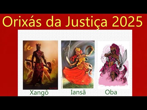 Orixás da Justiça 2025   Quais Orixás das Leis em 2025   Iansã, Obá e Xangô  Ano de Justiça   Tarot