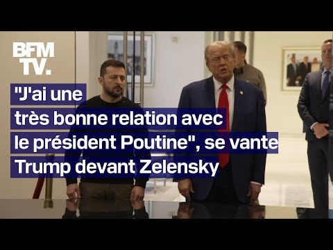 Donald Trump se félicite d'avoir une très bonne relation avec Poutine...devant Volodymyr Zelensky