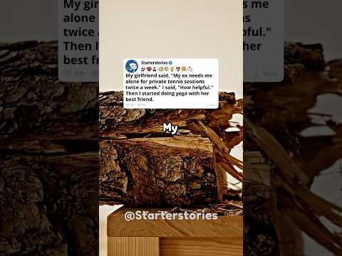 My girlfriend said she needed private tennis with her ex. I found yoga with her best friend.