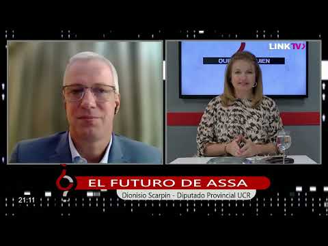 Quien Es Quien - Dionisio Scarpin (Diputado Provincial UCR) - El futuro de ASSA