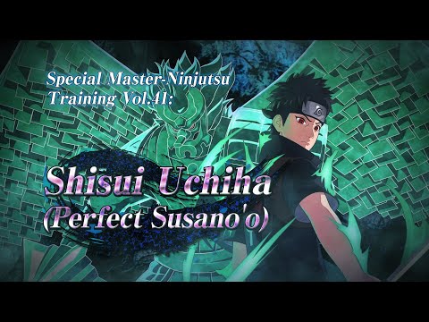 NARUTO TO BORUTO: SHINOBI STRIKER – Shisui Uchiha (Perfect Susano'o) DLC Trailer