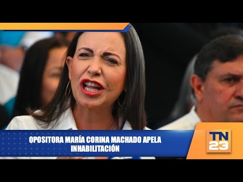 Opositora María Corina Machado apela inhabilitación