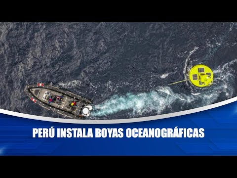 Perú instala boyas oceanográficas