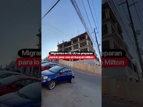 Migrantes en EE.UU se preparan para lo peor con el Huracán Milton @SaidRodriguez