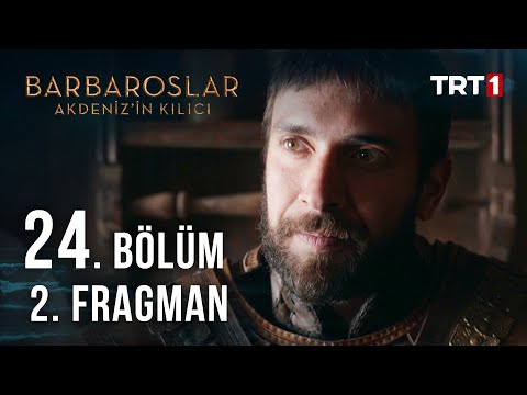 Barbaroslar: Akdeniz’in Kılıcı 24. bölüm 2. fragmanı