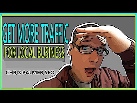 Local SEO, How To Get Traffic to Your Website 2021