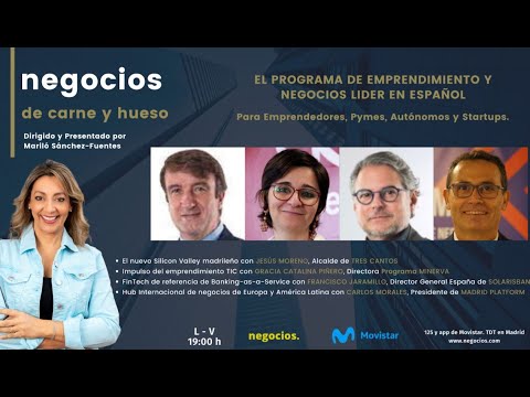 Silicon Valley en TRES CANTOS/Programa MINERVA/Hub Internacional MADRID PLATFORM/FinTech SOLARISBANK