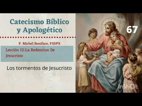 67 Catecismo Bíblico y Apologético - Lección 13: La Redención de Jesucristo