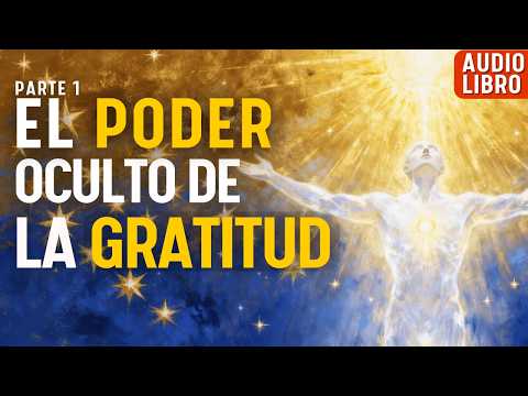 🔥 El Poder de la Gratitud (Parte 1) – Cómo Conectar con Dios y Transformar tu Vida 🎯