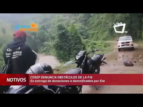 Policía Nacional impide entrega de ayuda para afectados por huracán Eta, denuncia el Cosep