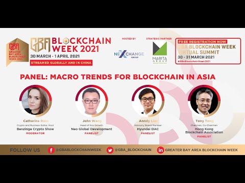 Greater Bay Area Blockchain Week 2021: "Macro Trends for Blockchain in Asia"