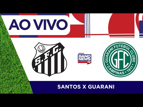Santos x Guarani | Campeonato Brasileiro - Série B | 06/05/2024