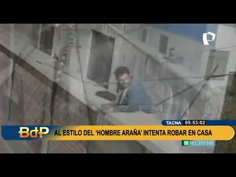 Tacna: Cámara capta a ladrón apodado “El hombre Araña”
