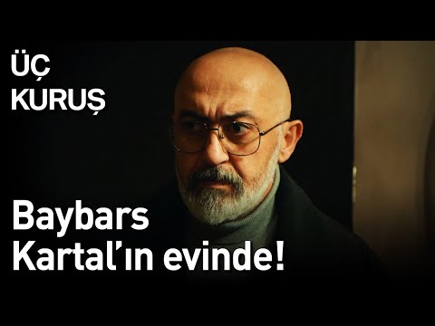 Üç Kuruş | Baybars Kartal'ın Evinde!