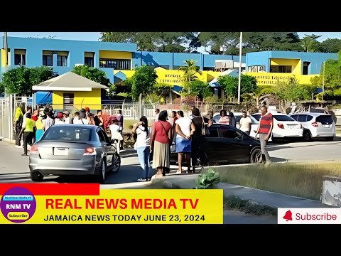 Jamaica News Today  June 23, 2024 /Real News Media TV