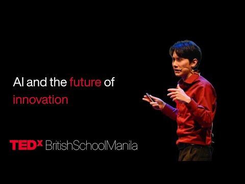 AI and the Future of Innovation | Aurelien Chu | TEDxBritishSchoolManila