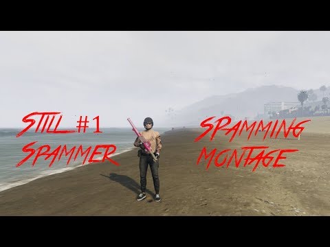 Spamming Montage GTA 5 Online
