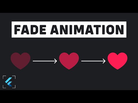 Flutter Tutorial - Fade Animation