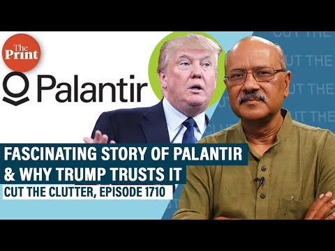 Palantir, the $400bn tech 'upstart' with Indian CTO, &amp; why Trump trusts it for security,defence,data