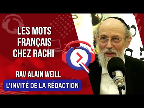 Les mots français de Rachi - L'Invité de la rédaction du 9 décembre 2022