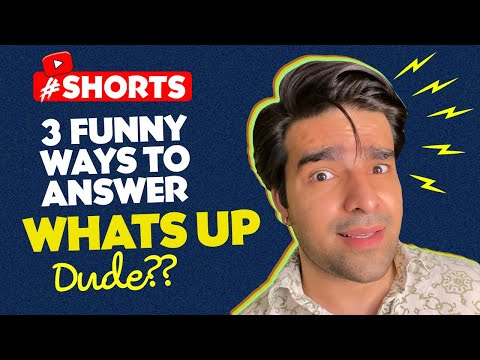 3 Best Funny Replies To What S Up Shorts Youtubeshorts English Greetings For Casual Conversation Laptrinhx News