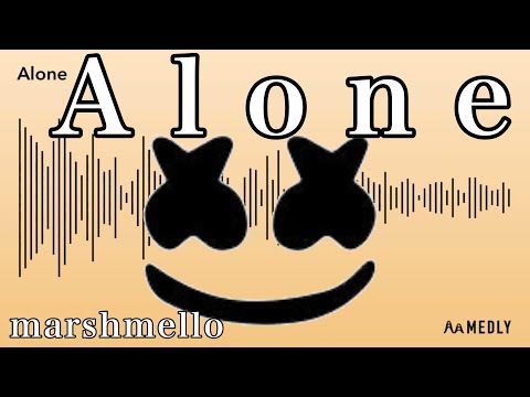 marshmello - Alone 【スマホで耳コピアレンジ】