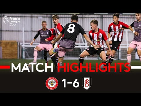 Brentford U21 1-6 Fulham U21 | Premier League Cup Highlights | Young Whites Fire Six Past Rivals!