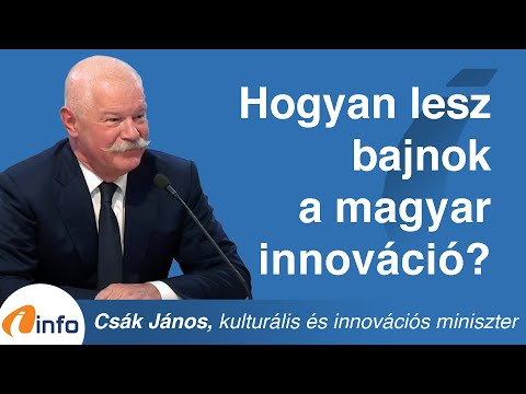 Mitől lesz hatékony a magyar innováció? Mi a kultúrafinanszírozás jövője? Csák János InfoRádió Aréna