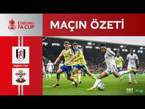 FA Cup 5. Tur | Fulham - Southampton | (Özet)
