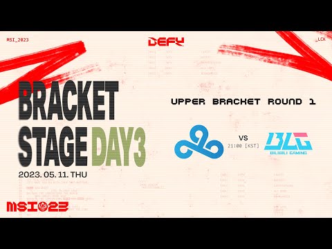 [🔴LIVE] C9 vs. BLG | 브라켓 스테이지 Day3 | 2023 MSI