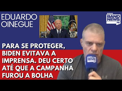 Oinegue: Para se proteger, Biden evitava a imprensa. Deu certo até que a campanha furou a bolha