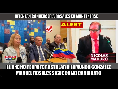 URGENTE! El CNE no permite adherir a Edmundo Gonzalez no han retirado candidatura de Rosales