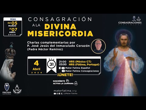 Dia 31 - Meditaciones Consagración a la Divina Misericordia, P. José Jesús del Inmaculado Corazón