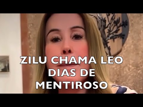 ZILU CHAMA LEO DIAS DE MENTIROSO