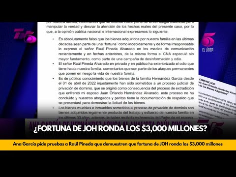 Ana García pide pruebas a Raúl Pineda que demuestren que fortuna de JOH ronda los $3,000 millones