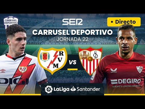 ? RAYO VALLECANO vs SEVILLA FC | EN DIRECTO #LaLiga Jornada 22