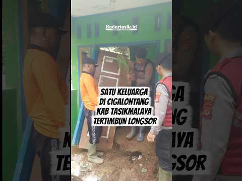Satu Keluarga di Cigalontang Kabupaten Tasikmalaya Tertimbun Longsor #radartasikid