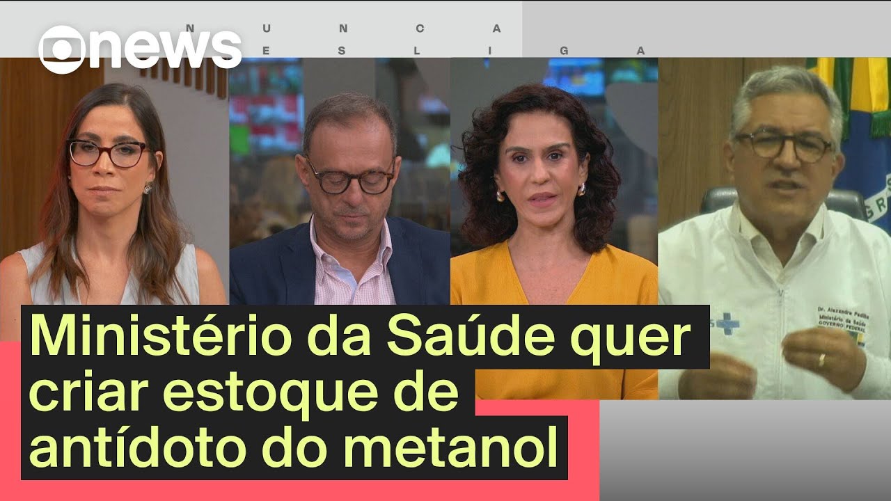 Ministério da Saúde quer criar estoque de antídoto de metanol | GloboNews Mais