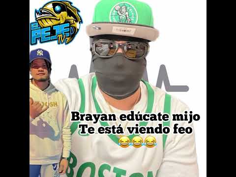 Brayan Tv Tiene Que Educarte Un Poco Mas “ #analizandoconelpejetv #elpejetv #elnorte