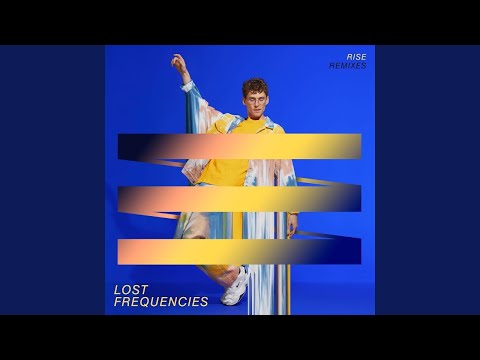 RISE DELUXE MIX -  LOST FREQUENCIES   10 MINUTES EDIT